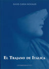 Imagen del vendedor de El Trajano de Itlica a la venta por AG Library