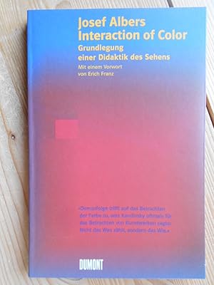 Interaction of color : Grundlegung einer Didaktik des Sehens. Mit einem Vorw. von Erich Franz. [Ü...
