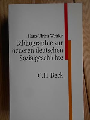 Bibliographie zur neueren deutschen Sozialgeschichte. C. H. Beck Studium