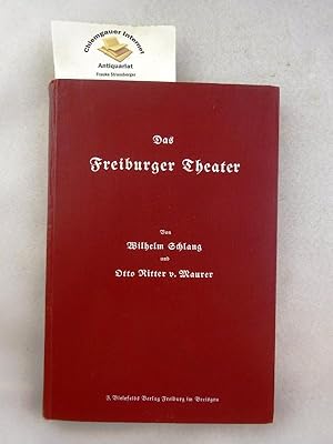 Das Freiburger Theater : Ein Stück deutschen Gemüts- und Geisteslebens.