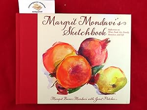 Margrit Mondavi's Sketchbook : Reflections on Wine, Food, Art, Family, Romance, and Life ISBN 10:...