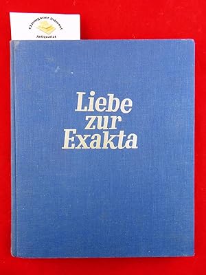 Bild des Verkufers fr Liebe zur Exakta : Ein Buch fr alle Freunde des schnen Lichtbildes. zum Verkauf von Chiemgauer Internet Antiquariat GbR