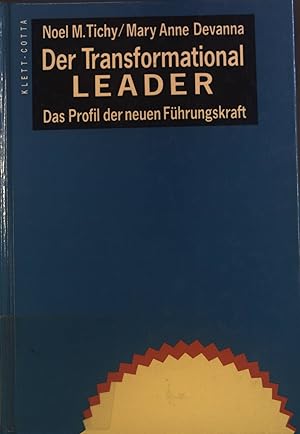 Bild des Verkufers fr Der Transformational-Leader : das Profil der neuen Fhrungskraft. zum Verkauf von books4less (Versandantiquariat Petra Gros GmbH & Co. KG)