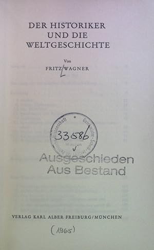 Bild des Verkufers fr Der Historiker und die Weltgeschichte. Studium universale zum Verkauf von books4less (Versandantiquariat Petra Gros GmbH & Co. KG)