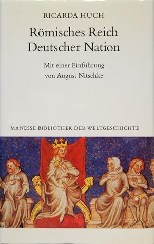 Römisches Reich Deutscher Nation. Deutsche Geschichte Band 1. Mit einer Einführung von August Nit...