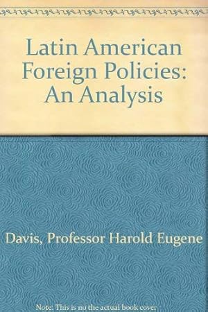 Seller image for Latin American Foreign Policies: An Analysis for sale by WeBuyBooks