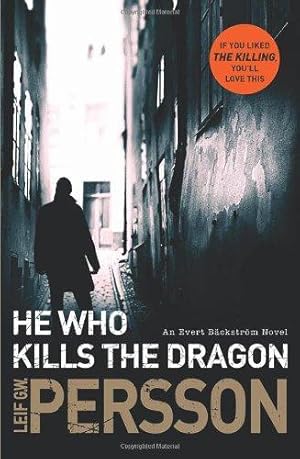 Imagen del vendedor de He Who Kills the Dragon (Evert Backstrom Trilogy 2) a la venta por WeBuyBooks