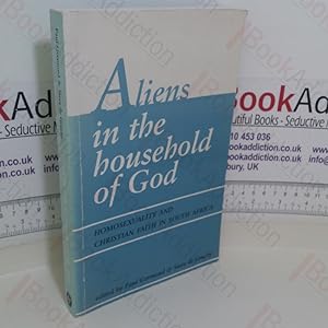 Seller image for Aliens in the Household of God: Homosexuality and Christian Faith in South Africa for sale by BookAddiction (ibooknet member)