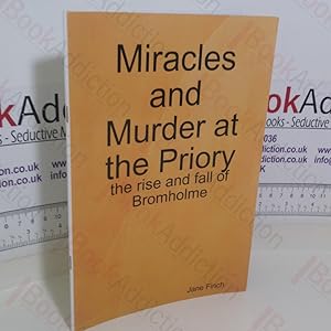 Imagen del vendedor de Miracles and Murder at the Priory - The Rise and Fall of Bromholme a la venta por BookAddiction (ibooknet member)