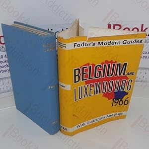 Imagen del vendedor de Belgium and Luxembourg 1966 (Fodor's Modern Guides series) a la venta por BookAddiction (ibooknet member)