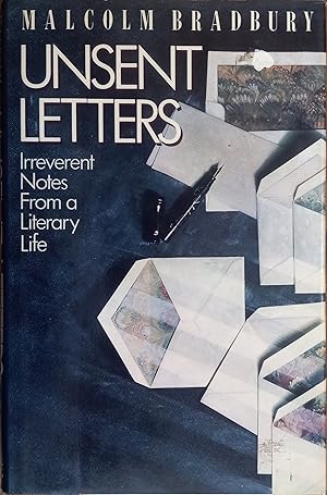 Imagen del vendedor de Unsent Letters: Irrereverent Notes from a Literary Life a la venta por The Book House, Inc.  - St. Louis