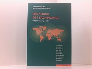 Bild des Verkufers fr Der Sound des Sachzwangs - Der Globalisierungs-Reader der Globalisierungs-Reader zum Verkauf von Book Broker