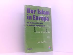 Bild des Verkufers fr Der Islam in Europa. Der Umgang mit dem Islam in Frankreich und Deutschland (Genshagener Gesprche) der Umgang mit dem Islam in Frankreich und Deutschland zum Verkauf von Book Broker