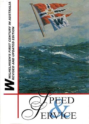 Seller image for SPEED AND SERVICE. Wilhelmsmen's First Century in Australia Revised and Updated Edition. for sale by Sainsbury's Books Pty. Ltd.