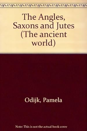 Seller image for The Angles, Saxons and Jutes (The ancient world) for sale by WeBuyBooks