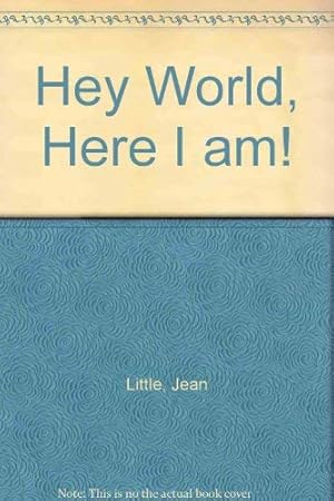 Imagen del vendedor de Hey World, Here I am! a la venta por WeBuyBooks