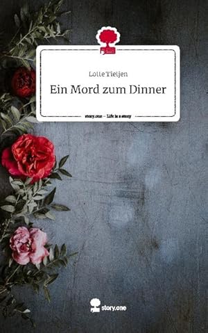 Imagen del vendedor de Ein Mord zum Dinner. Life is a Story - story.one a la venta por BuchWeltWeit Ludwig Meier e.K.