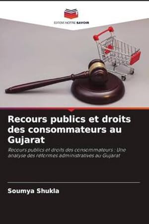 Seller image for Recours publics et droits des consommateurs au Gujarat for sale by BuchWeltWeit Ludwig Meier e.K.