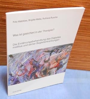 Was ist gesichert in der Therapie? Die Ernährungsbehandlung des Diabetes mellitus und seiner Begl...