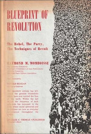 Seller image for Blueprint of Revolution: The Rebel, the Party, the Techniques of Revolt for sale by Goulds Book Arcade, Sydney