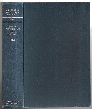 Seller image for Royal Australian Navy 1939-1942. Australia in the War of 1939-1945. Series Two: Navy, Volume I. for sale by City Basement Books