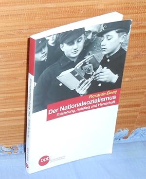 Der Nationalsozialismus : Entstehung, Aufstieg und Herrschaft