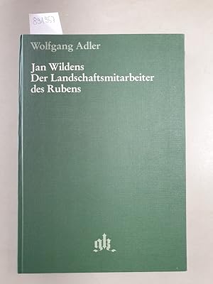 Bild des Verkufers fr Jan Wildens : Der Landschaftsmitarbeiter des Rubens : zum Verkauf von Versand-Antiquariat Konrad von Agris e.K.