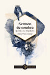 Image du vendeur pour Sermon de sombra mis en vente par Agapea Libros