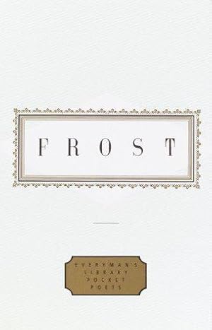 Seller image for Frost: Poems: Edited by John Hollander (Everyman's Library Pocket Poets Series) for sale by WeBuyBooks
