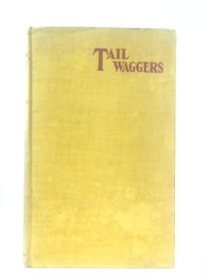 Image du vendeur pour Tail Waggers mis en vente par World of Rare Books