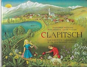 Imagen del vendedor de Clapitsch. Las Aventuras Marvigliusas D In Emprendist-Calger. ZUsammenfassung der kroatischen Geschichte liegt bei a la venta por Versandantiquariat Sylvia Laue