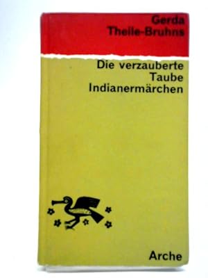 Bild des Verkufers fr Die Verzauberte Taube zum Verkauf von World of Rare Books