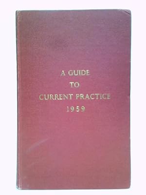 A Guide To Current Practice, 1959