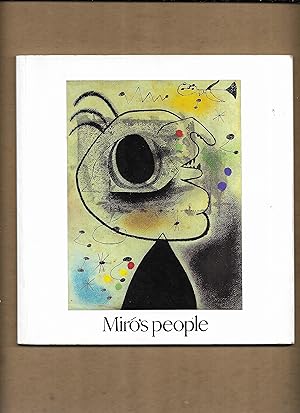 Seller image for Miro's people : Joan Miro, paintings and graphics of the human figure, 1920-1980 : Scottish National Gallery of Modern Art, Edinburgh, 12 August-3 October 1982 for sale by Gwyn Tudur Davies