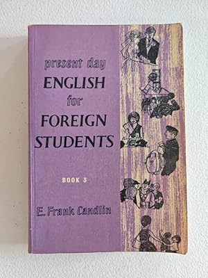 Imagen del vendedor de PRESENT DAY ENGLISH FOR FOREIGN STUDENTS BOOK 3. a la venta por TraperaDeKlaus