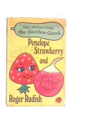 Immagine del venditore per Penelope Strawberry and Roger Radish venduto da World of Rare Books