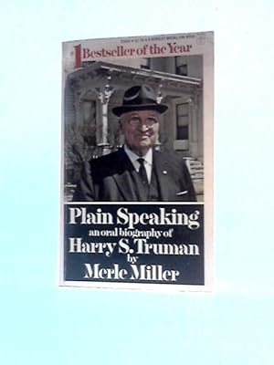 Seller image for Plain Speaking An Oral Biography of Harry S Truman for sale by World of Rare Books