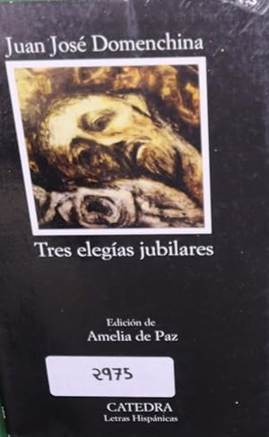 Imagen del vendedor de Tres elegas jubilares a la venta por Librera Alonso Quijano