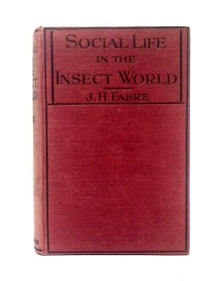 Bild des Verkufers fr Social Life In The Insect World. zum Verkauf von World of Rare Books