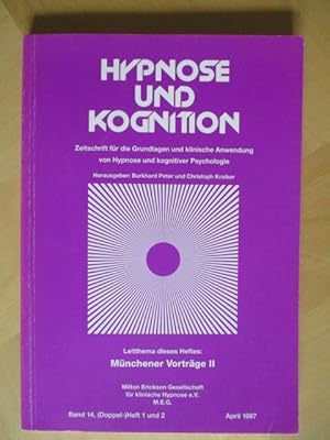 Hypnose und Kognition - Zeitschrift für die Grundlagen und klinische Anwendung von Hypnose und ko...