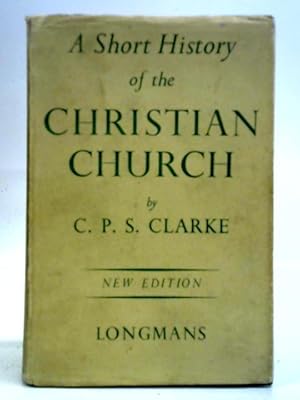Imagen del vendedor de Short History Of The Christian Church From The Earliest Times To The Present Day a la venta por World of Rare Books