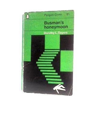 Image du vendeur pour Busman's Honeymoon. A Love Story with Detective Interruptions mis en vente par World of Rare Books