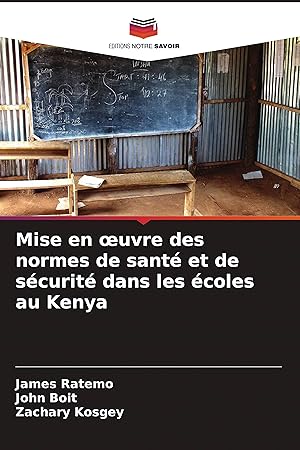 Bild des Verkufers fr Mise en oeuvre des normes de sant et de scurit dans les coles au Kenya zum Verkauf von moluna