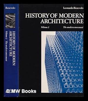 Imagen del vendedor de History of modern architecture. Vol. 2 The modern movement / Leonardo Benevolo ; [translated from the Italian by H.J. Landry] a la venta por MW Books