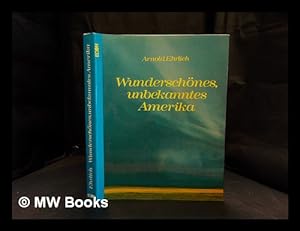Seller image for Wunderschones, Unbekanntes Amerika for sale by MW Books