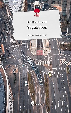 Seller image for Abgehoben. Life is a Story - story.one for sale by moluna