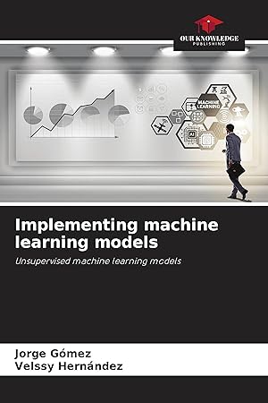 Bild des Verkufers fr Implementing machine learning models zum Verkauf von moluna