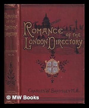 Bild des Verkufers fr The romance of the London directory / Charles W. Bardsley zum Verkauf von MW Books