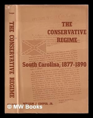 Immagine del venditore per The conservative regime: South Carolina, 1877-1890 / William J. Cooper venduto da MW Books