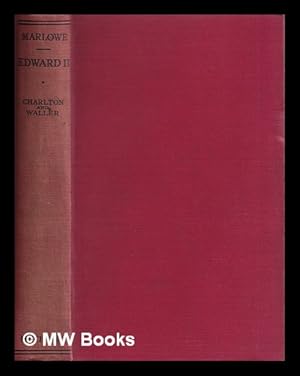 Seller image for The works and life of Christopher Marlowe / general editor: R.H. Case - Vol. 6 Edward II for sale by MW Books